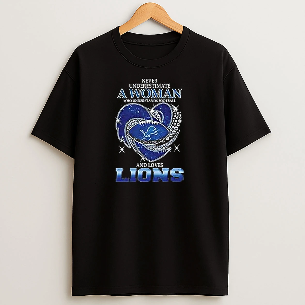 Never Underestimate A Woman Who Understands Football And Loves Detroit Lions Style T Shirts