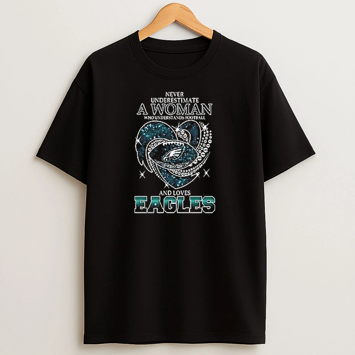 Never Underestimate A Woman Who Understands Football And Loves Philadelphia Eagles Style T Shirts
