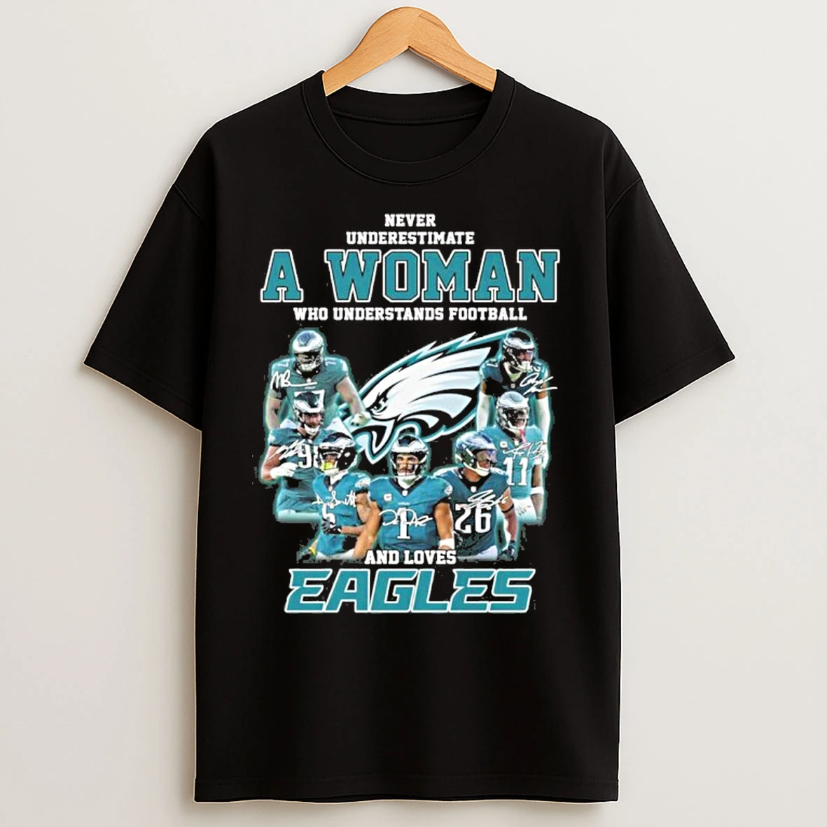 Never Underestimate A Woman Who Understands Football Team Player Signature And Loves Eagles T Shirts