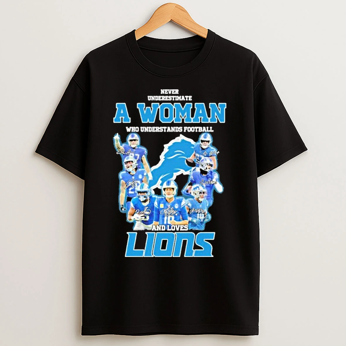 Never Underestimate A Woman Who Understands Football Team Player Signature And Loves Lions T Shirts