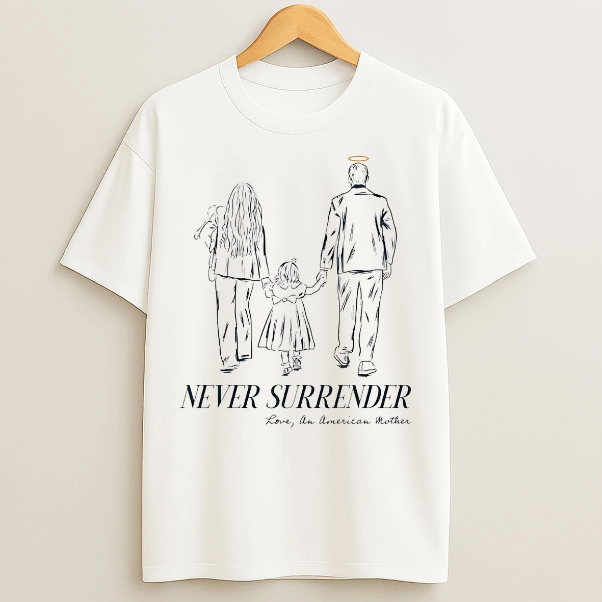 Never Surrender Love An American Mother T Shirts