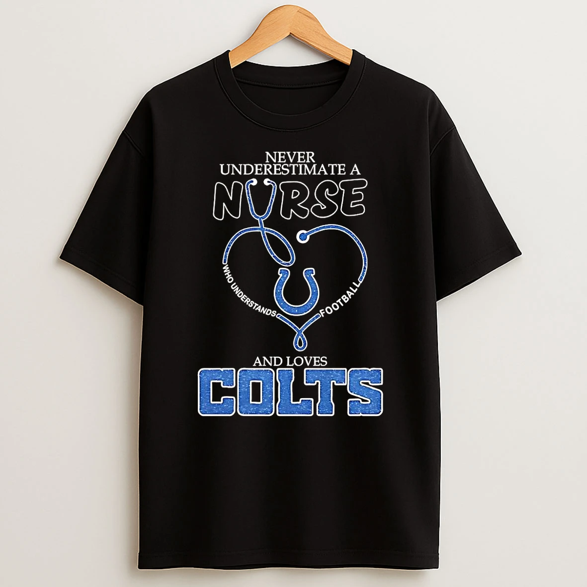 Never Underestimate A Nurse Understand Football Loves Indianapolis Colts Shirts