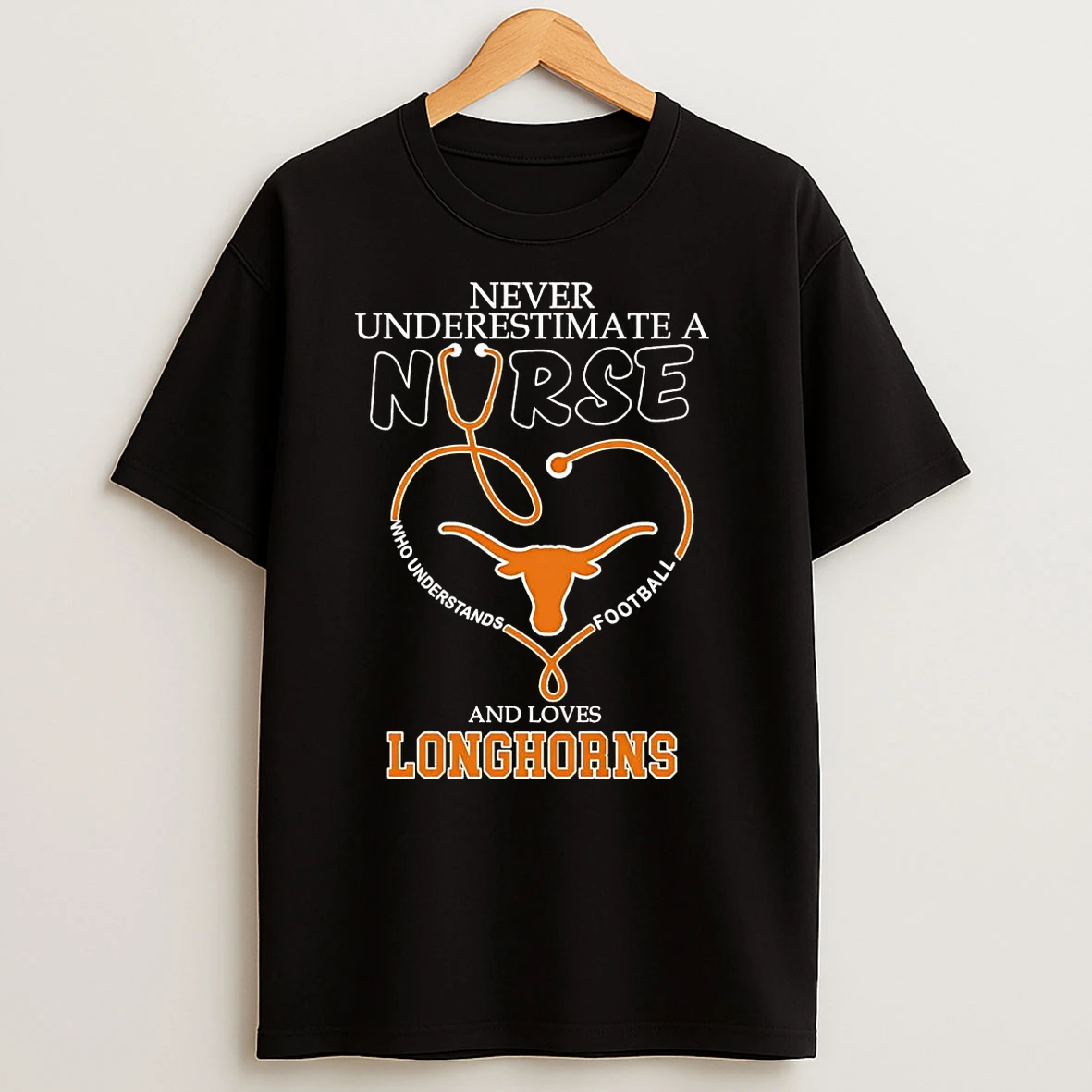 Never Underestimate A Nurse Understand Football Loves Texas Longhorns T Shirts