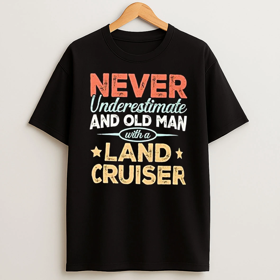 Never Underestimate And Old Man With A Landcruiser Shirts