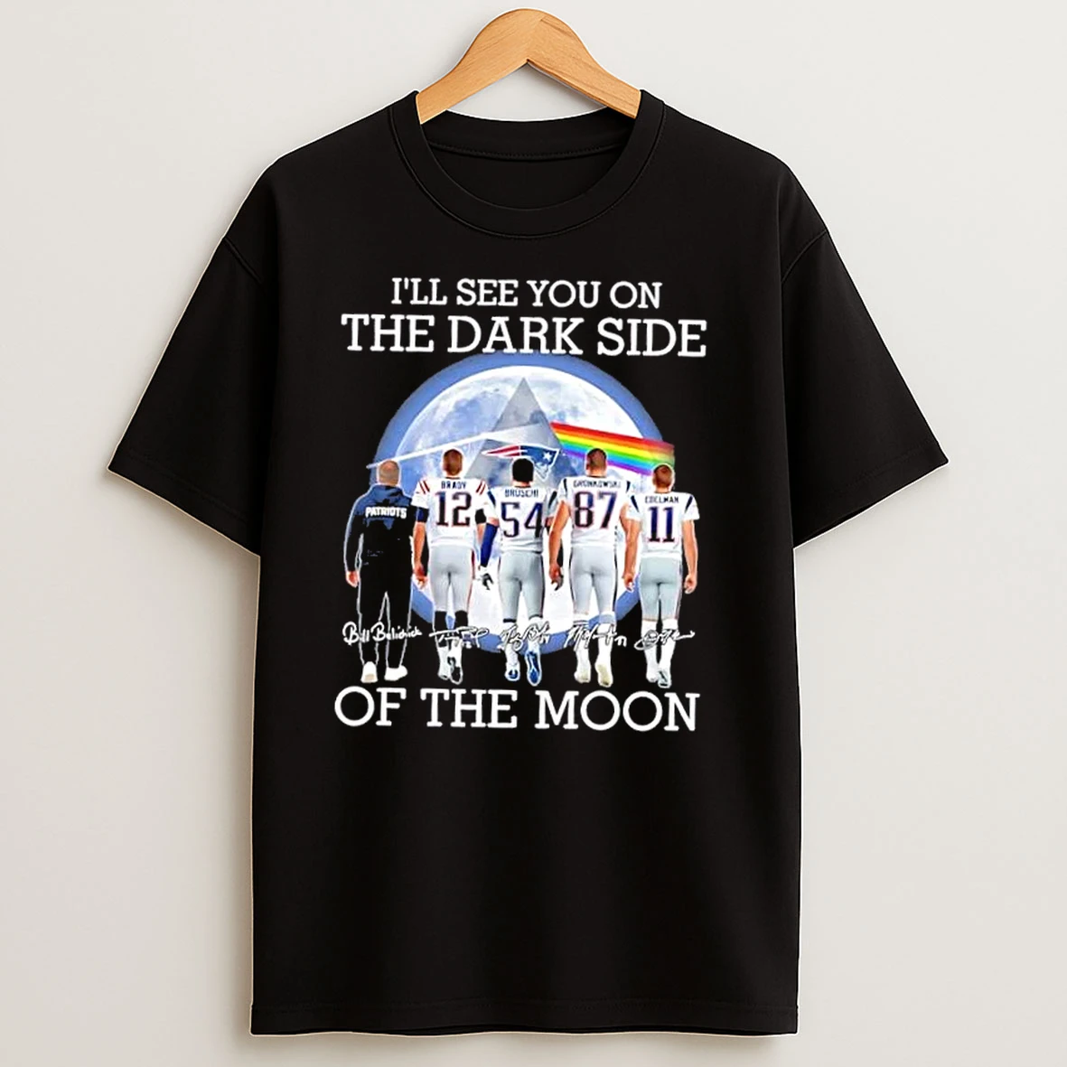 New England Patriots Brady And Legends Ill See You On The Dark Side Of The Moon Signatures T Shirts