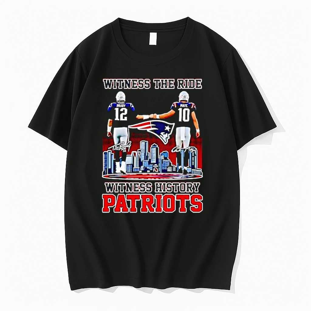 New England Patriots Tom Brady Drake Maye Witness The Ride 2025 Shirts