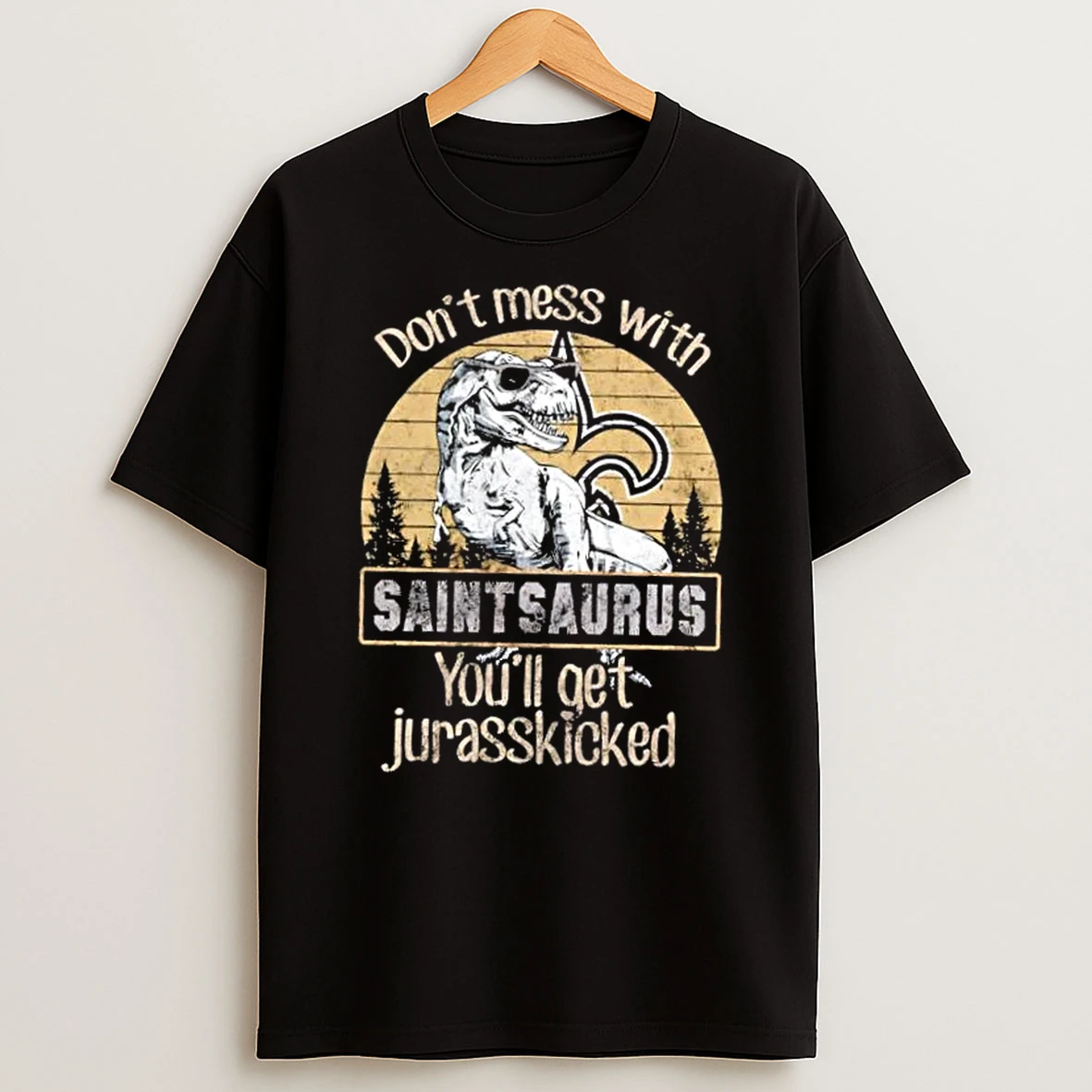 New Orleans Saints Dont Mess With Patriotsaurus Youll Get Jurasskicked Shirts