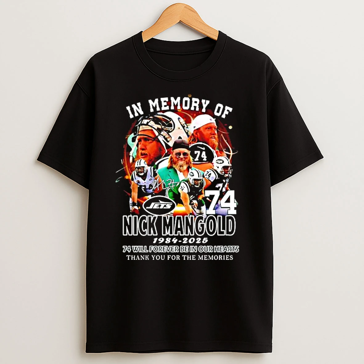 New York Jets Nick Mangold 1984 2025 74 Will Forever Be In Our Hearts T Shirts