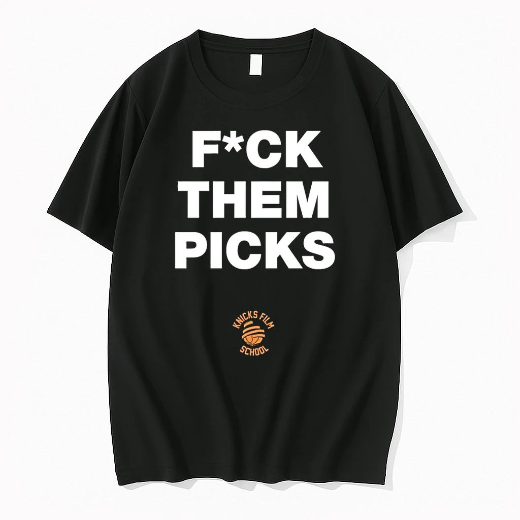 New York Knicks Fck Them Picks Shirts