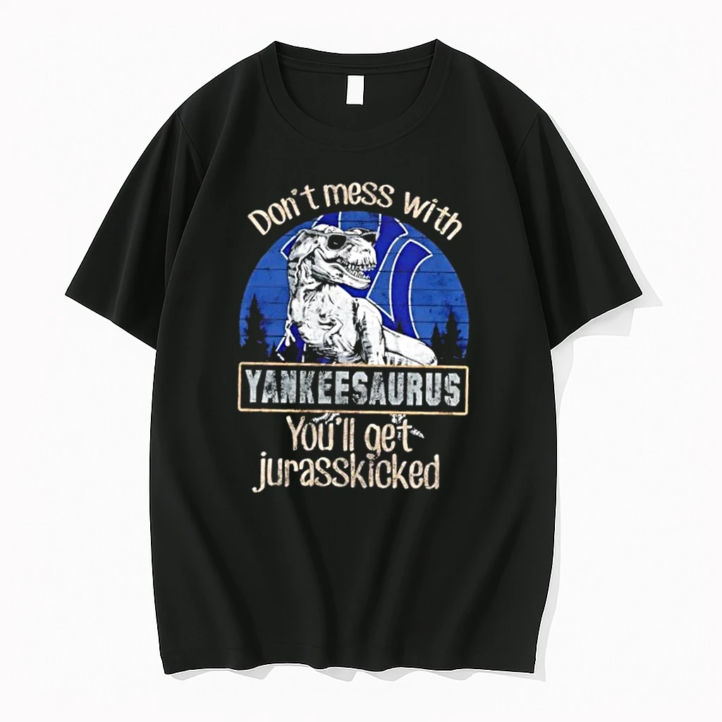 New York Yankees Dont Mess With Yankeesaurus Youll Get Jurasskicked Shirts