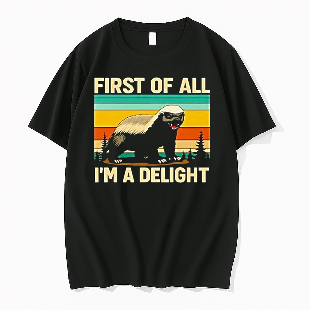 Nice Honey Badger First Of All Im A Delight Shirts