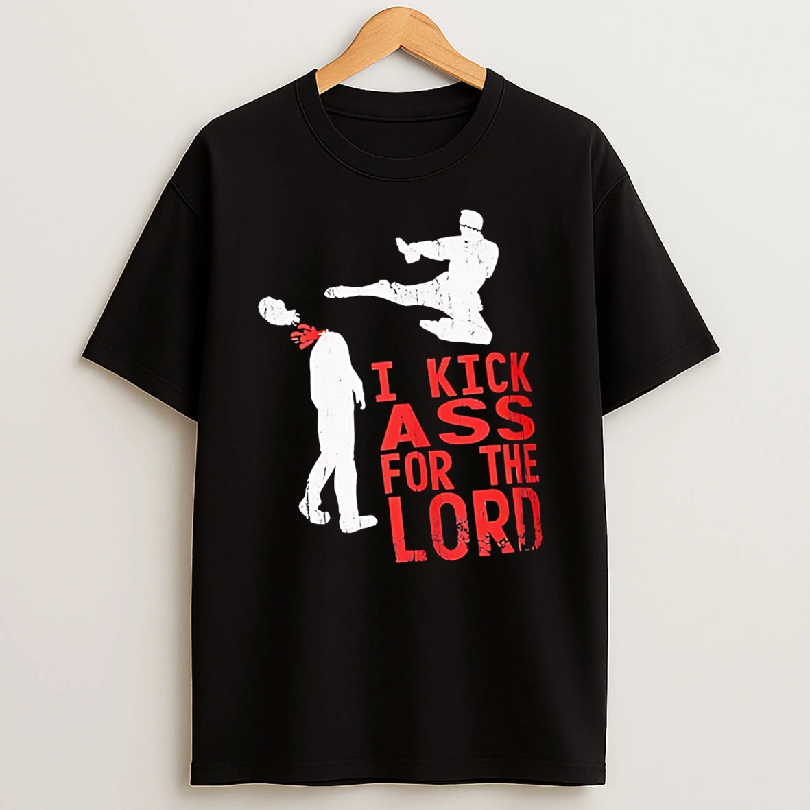 Nice I Kick Ass For The Lord Retro Shirts