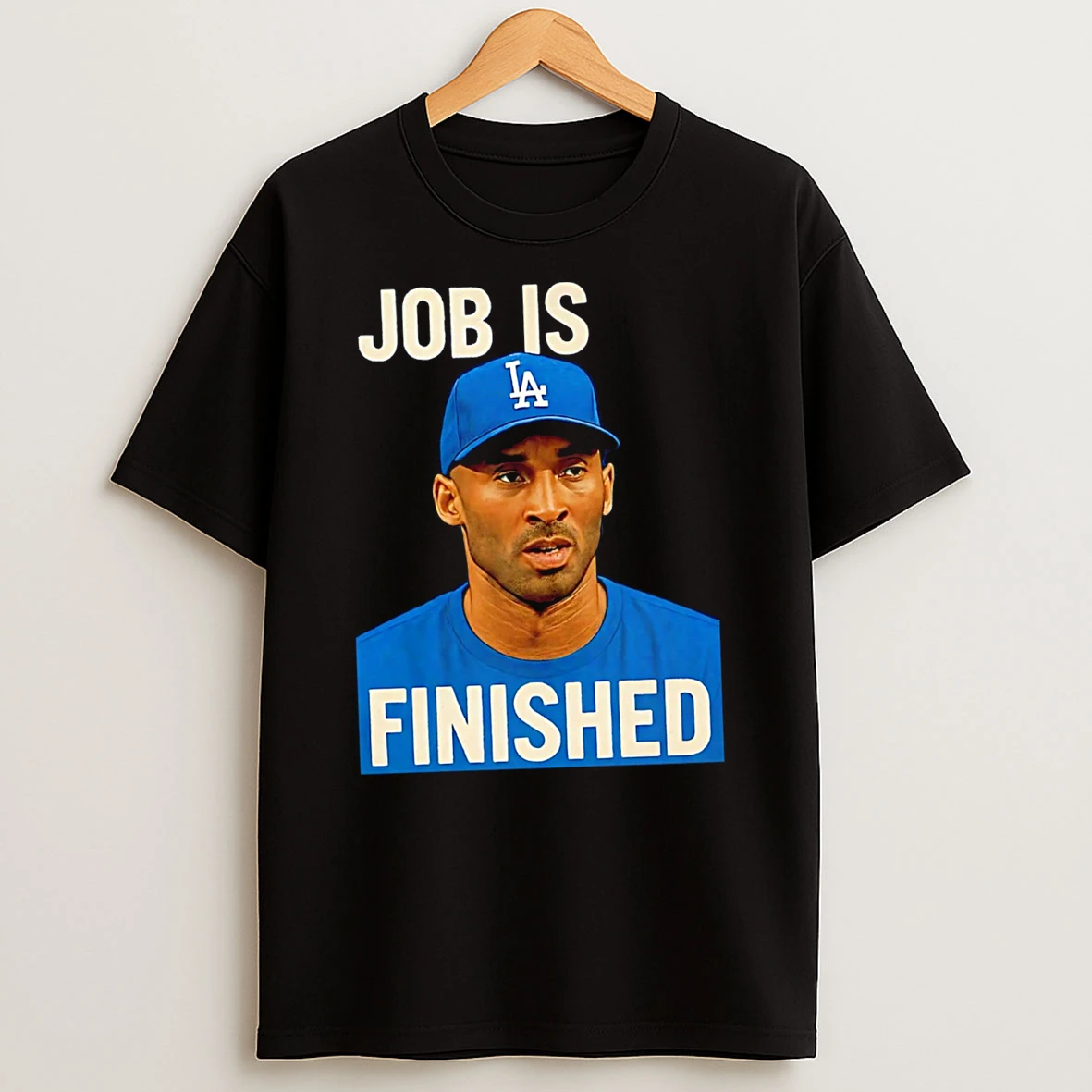 Nice Los Angeles Dodgers Job Is Finished Shirts