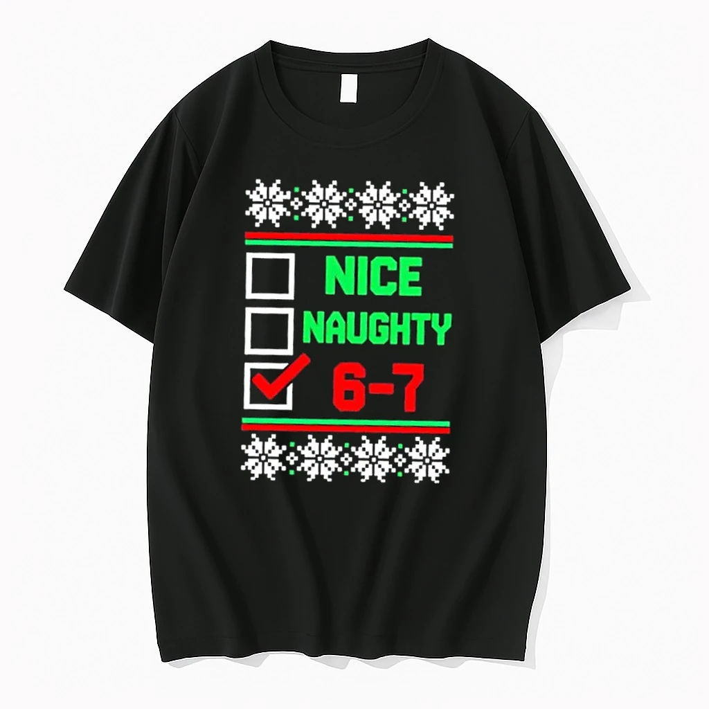 Nice Naughty 6 7 67 Meme Ugly Christmas Shirts
