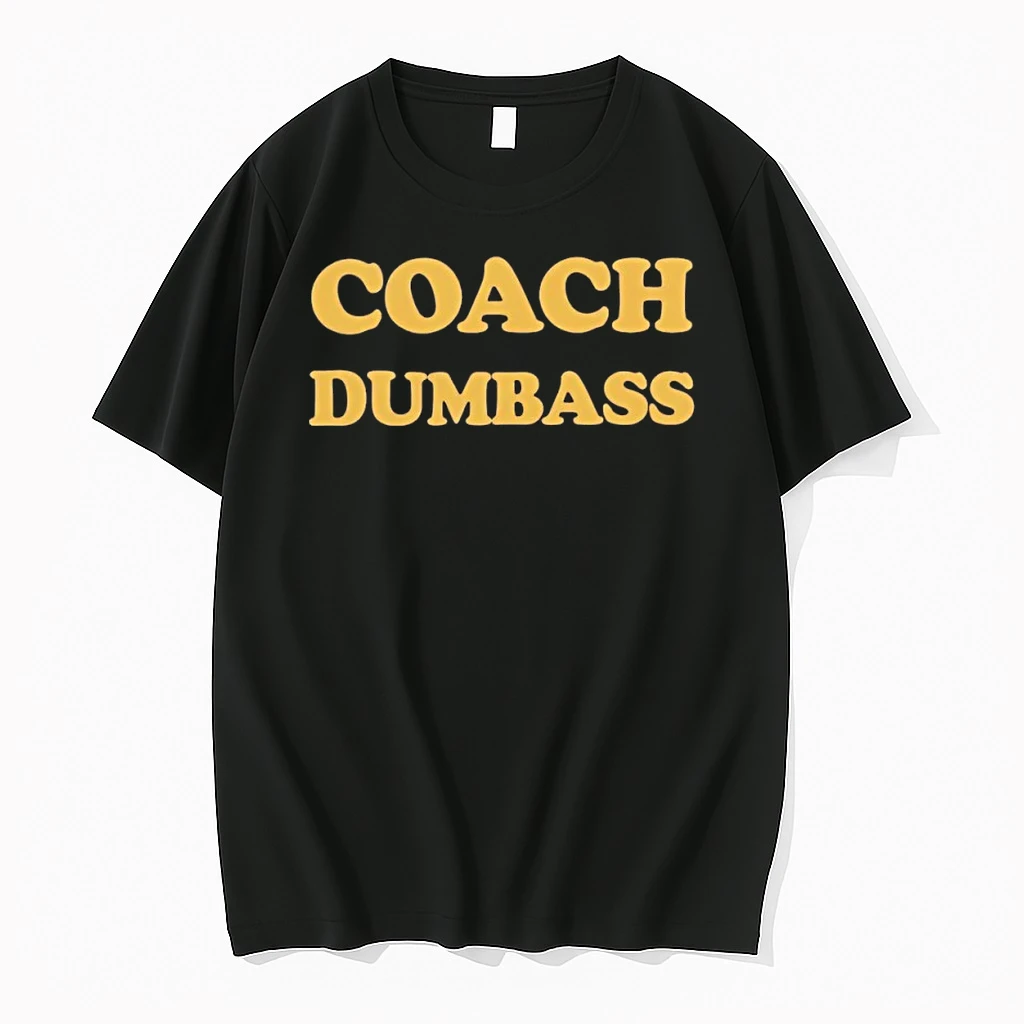 Nick Saban Coach Dumbass Shirts