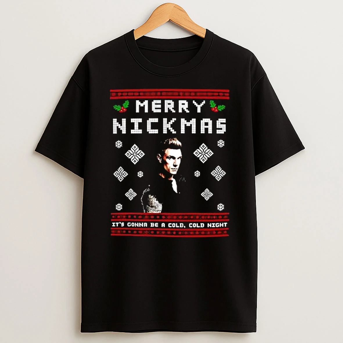 Nick Carter Merry Nickmas Its Gonna Be A Cold Cold Night Shirts