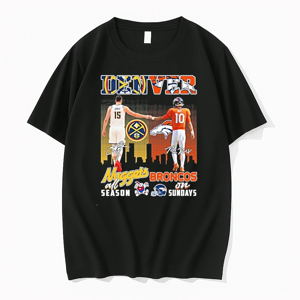 Nikola Jokic Nuggets All Season And Bo Nix Broncos On Sundays Shirts