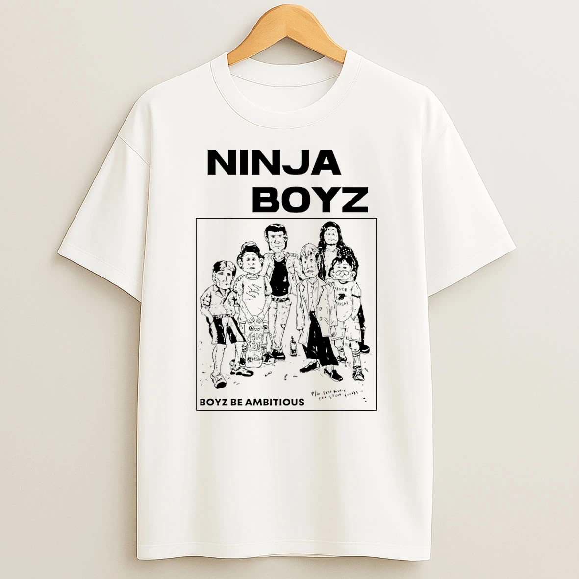 Ninja Boyz Be Ambitious Shirts