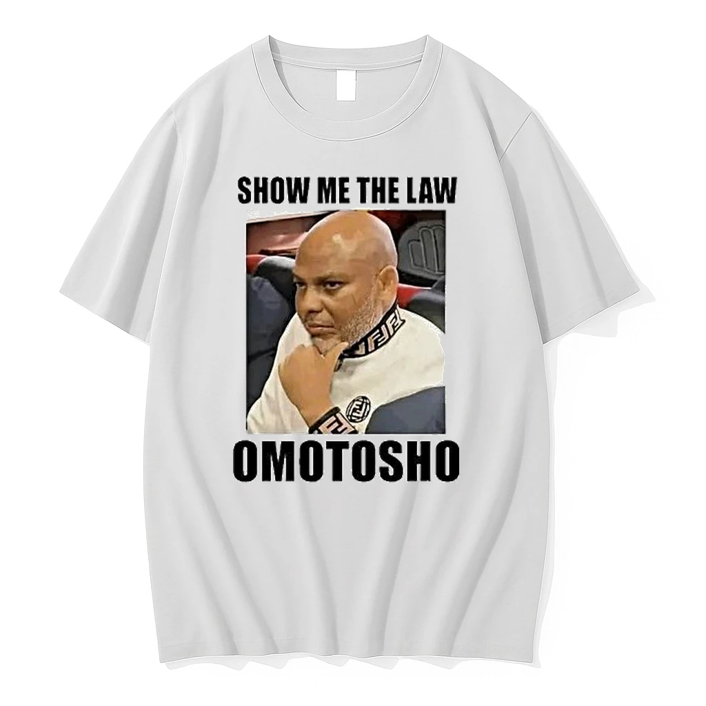 Nnamdi Kanu Show Me The Law Omotosho Shirts
