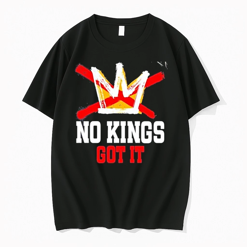 No Kings Got It No Kings Day Shirts