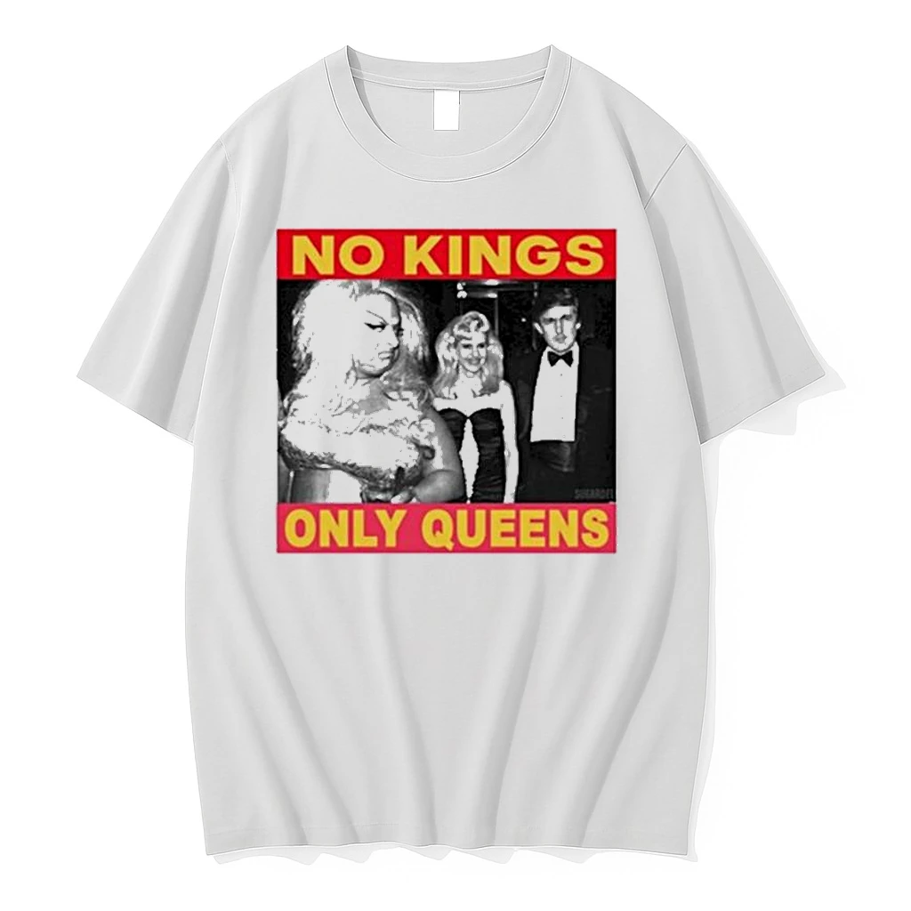 No Kings Only Queens Shirts