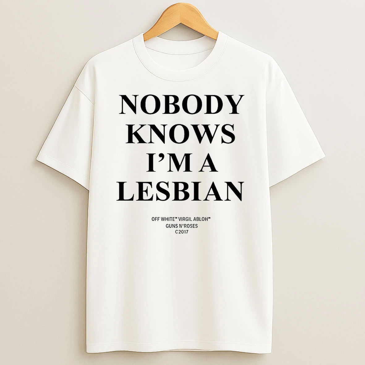 Nobody Knows Im A Lesbian Of White Shirts