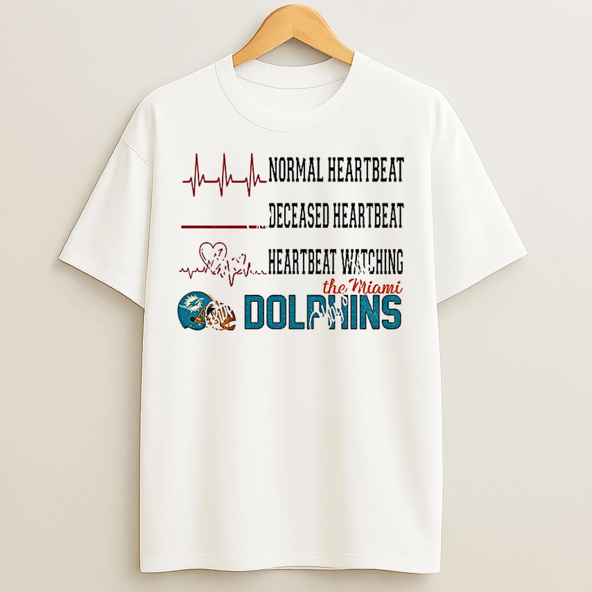 Normal Heartbeat Deceased Heartbeat Heartbeat Watching The Miami Dolphins Football Nfl 2025 T Shirts