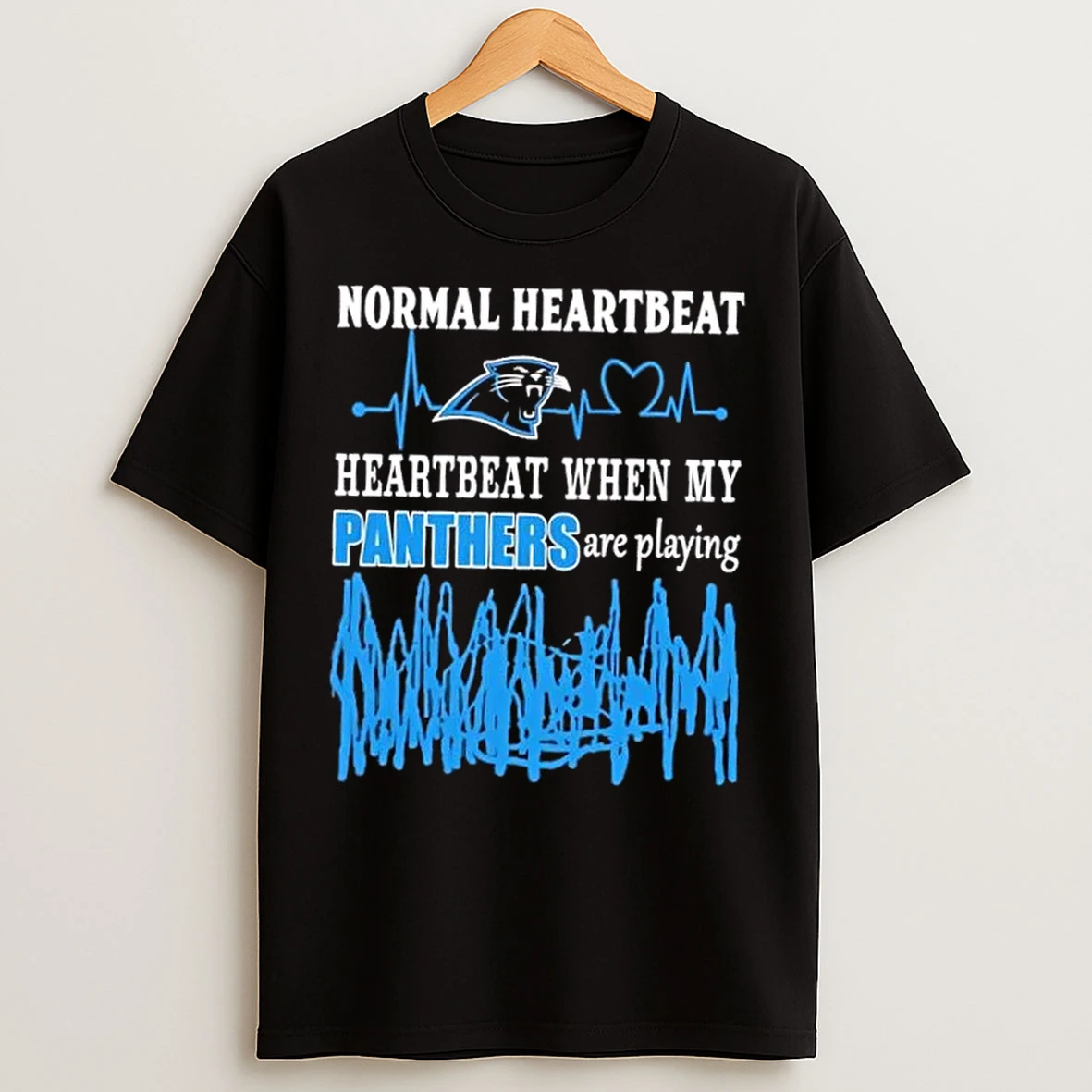 Normal Heartbeat Heartbeat When My Carolina Panthers Are Playing T Shirts