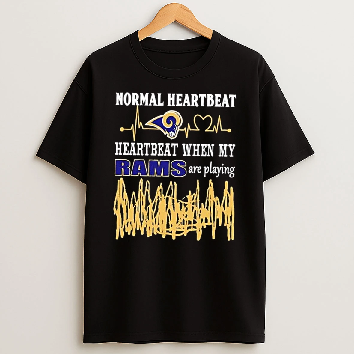Normal Heartbeat Heartbeat When My Los Angeles Rams Are Playing Shirts