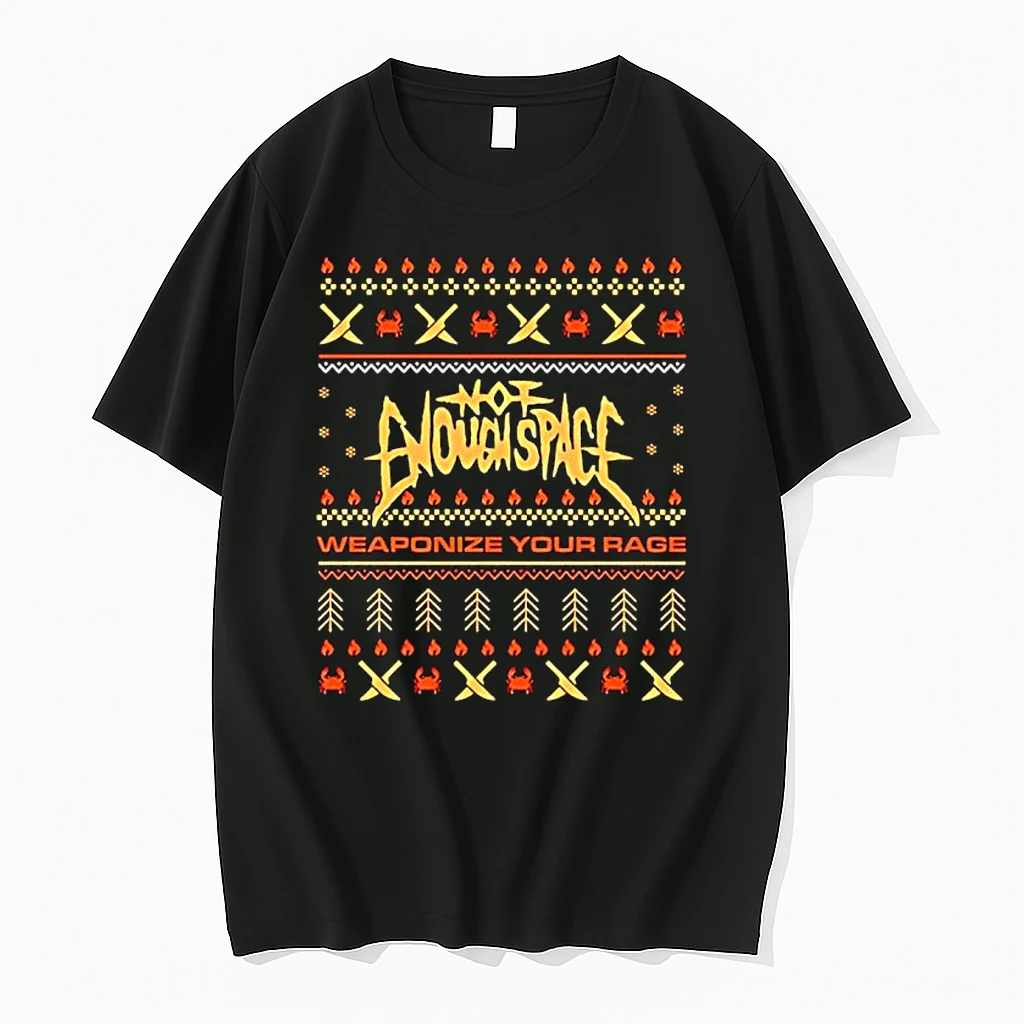 Not Enough Space Weaponize Your Rage Shirts