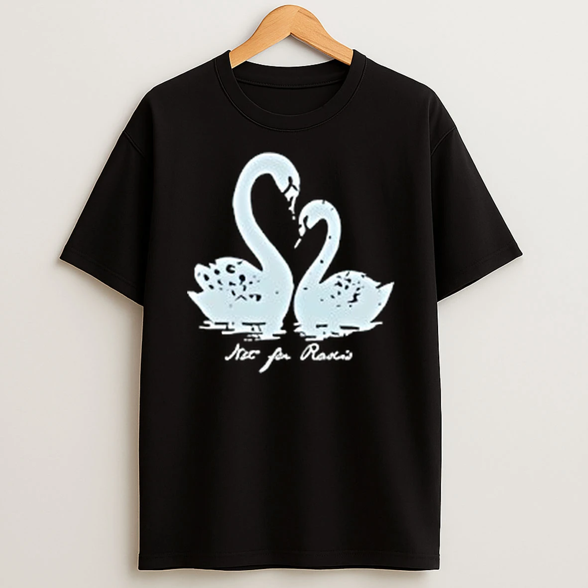 Notforradio Swan Lovers Shirts