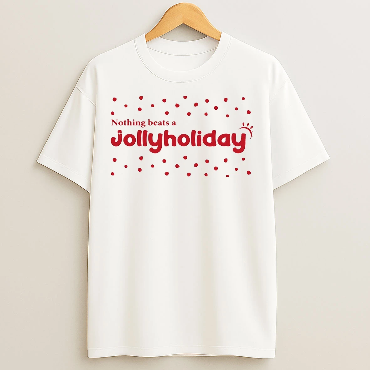 Nothing Beats A Jollyholiday Christmas T Shirts