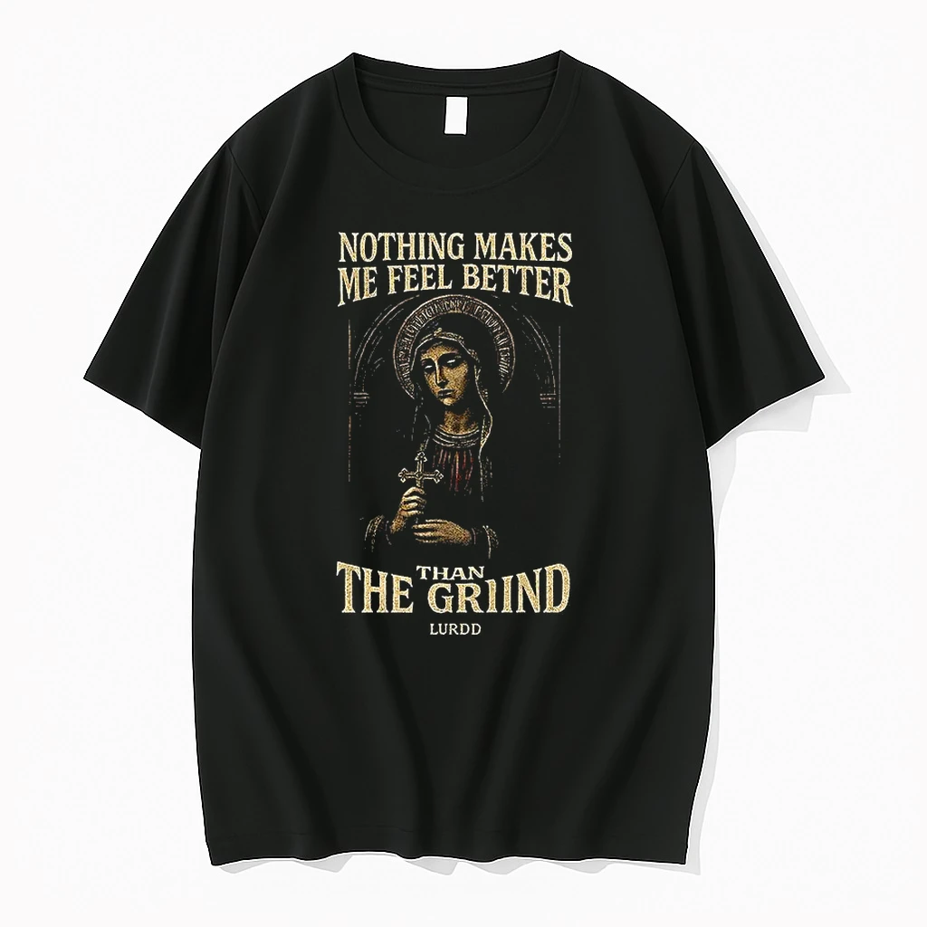 Nothing Makes Me Feel Better Than The Grind Lurdd Shirts