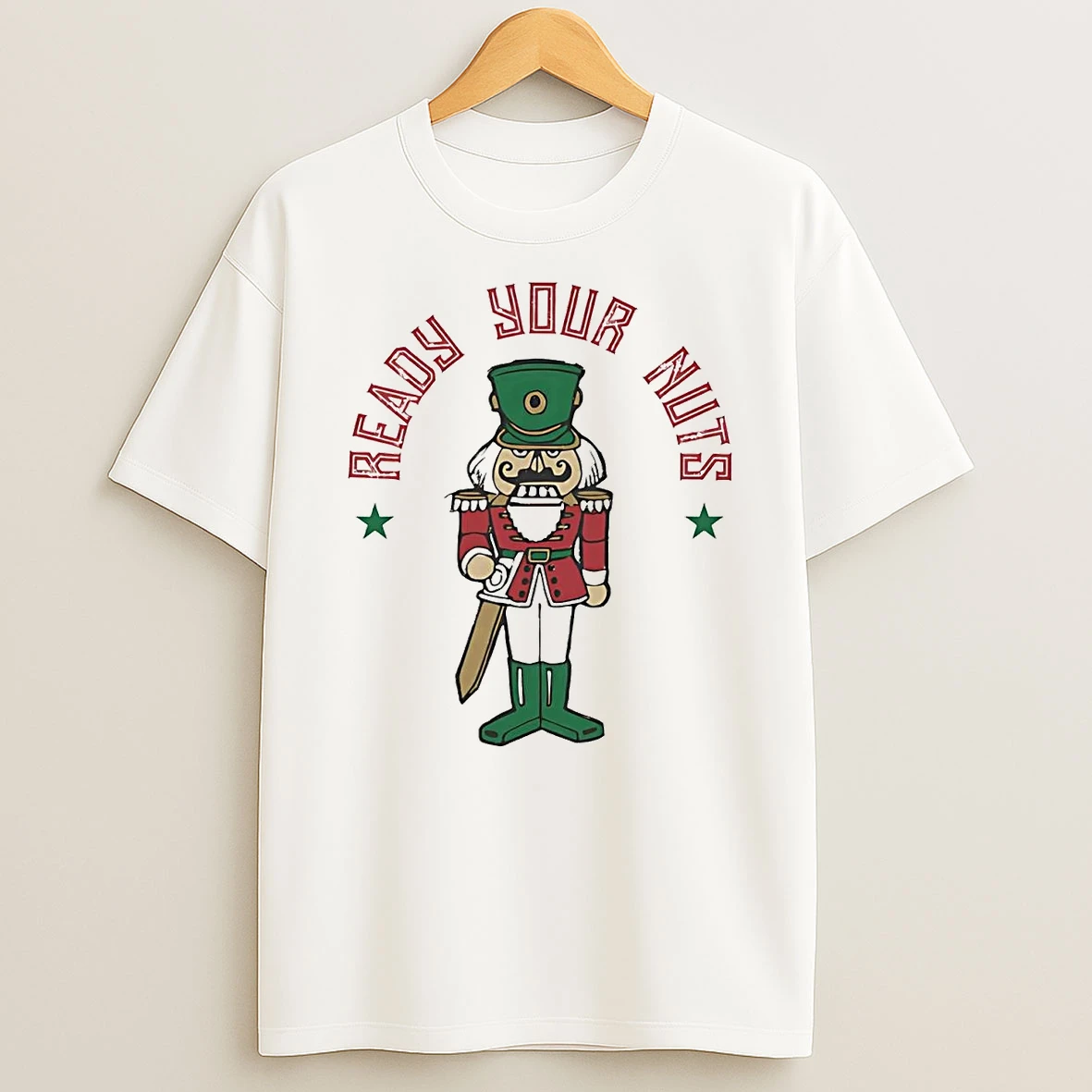 Nutcracker Ready Your Nuts Christmas Shirts