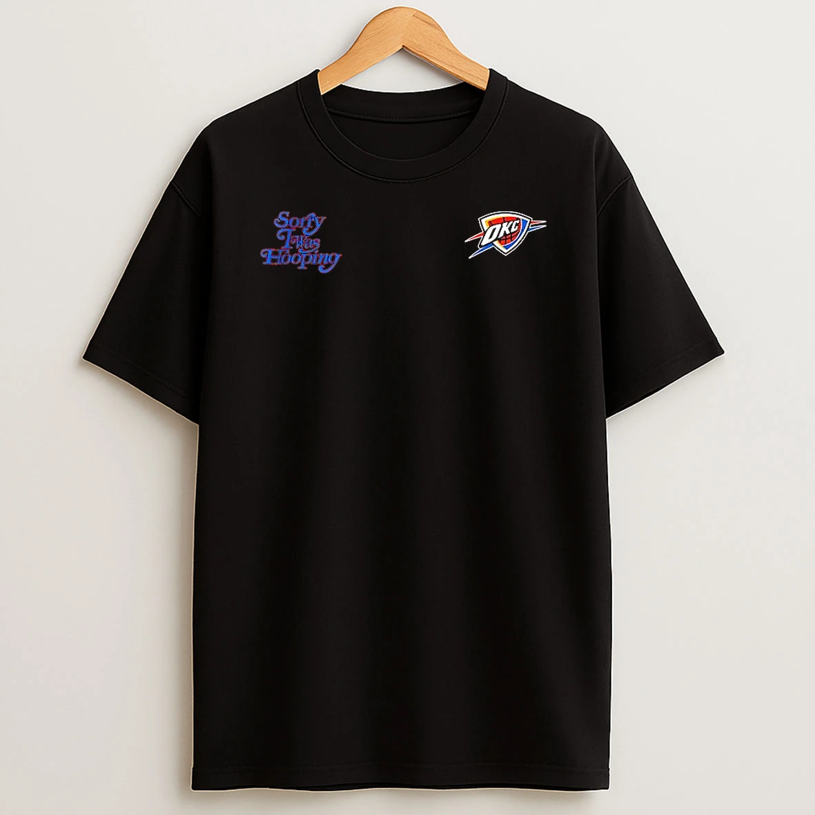 Okc Thunder Basketball Sorry I Was Hooping Logo Shirts