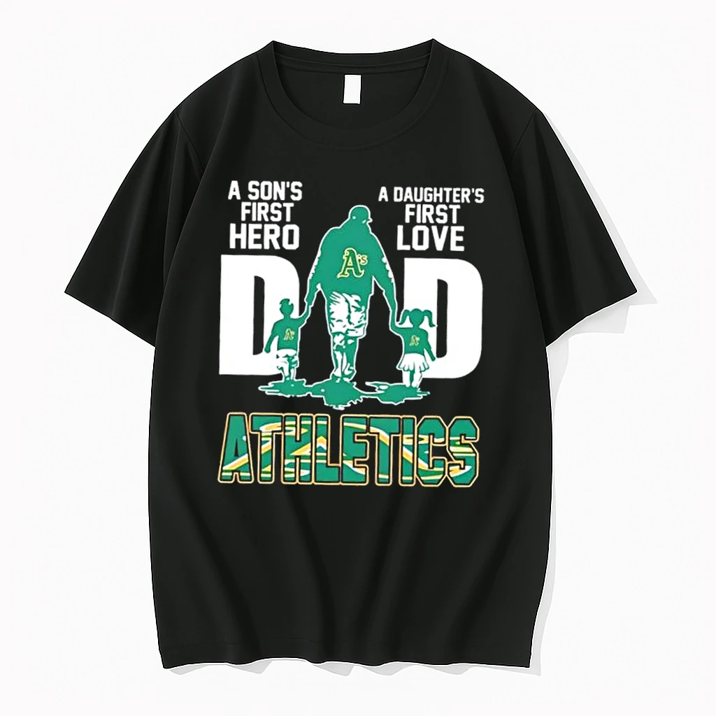 Oakland Athletics A Sons First Hero A Daughters Love Dad Shirts