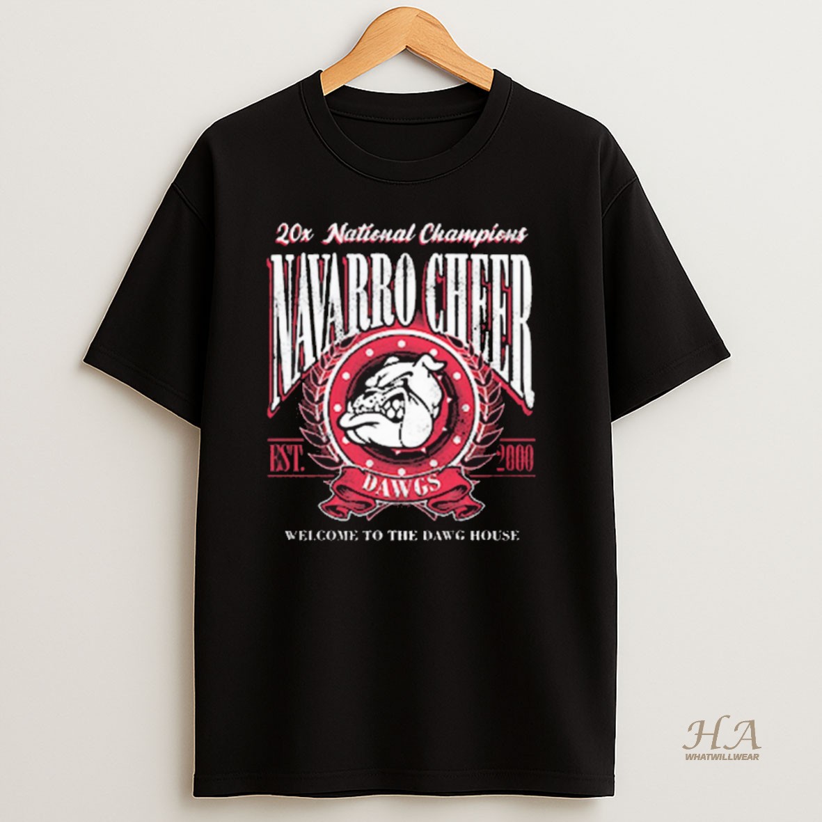Official 20x National Champions Navarro Cheer Est 2000 Welcome To The Dawg House T Shirt
