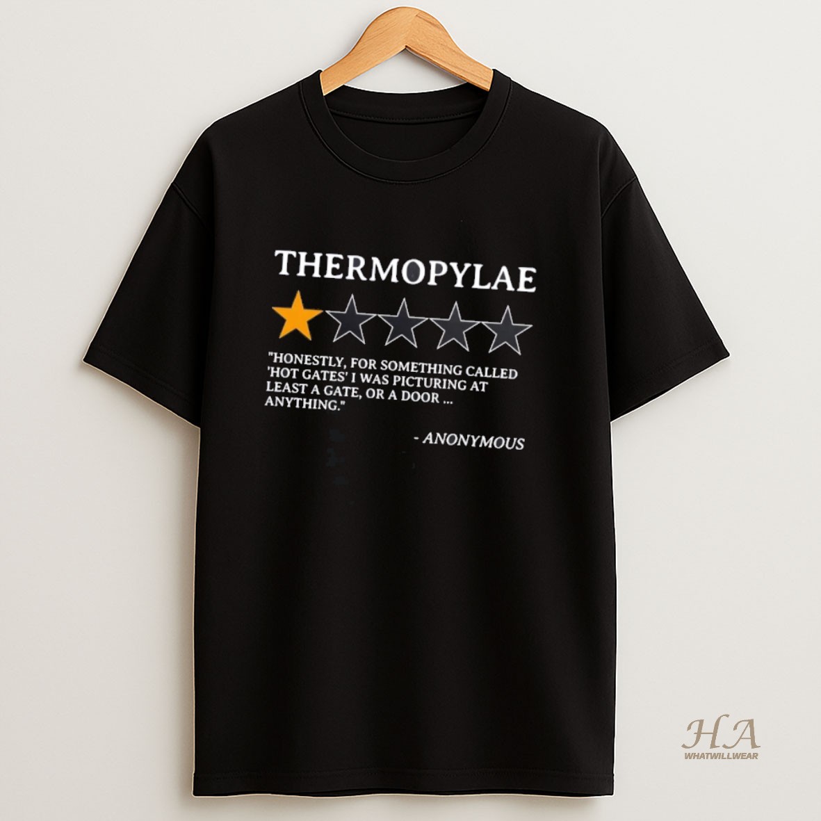 Official Anonymous Thermopylae 1 Star Review For Something Called Hot Gates T Shirt