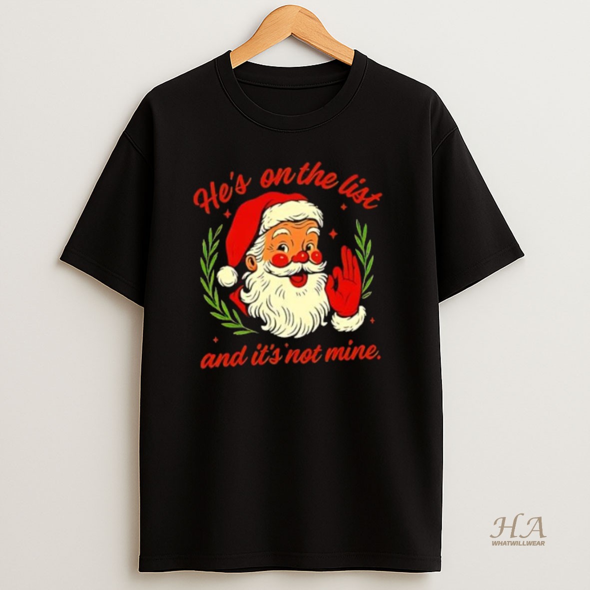 Official Anti Trump Santa Claus Hes On The List And Its Not Mine T Shirt