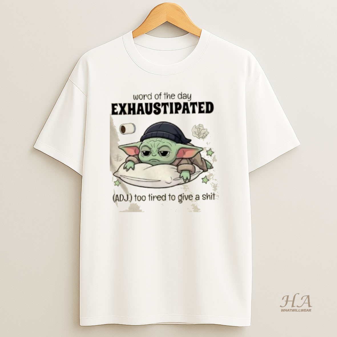 Official Baby Yoda Word Of The Day Exhaustipated Adj T Shirt