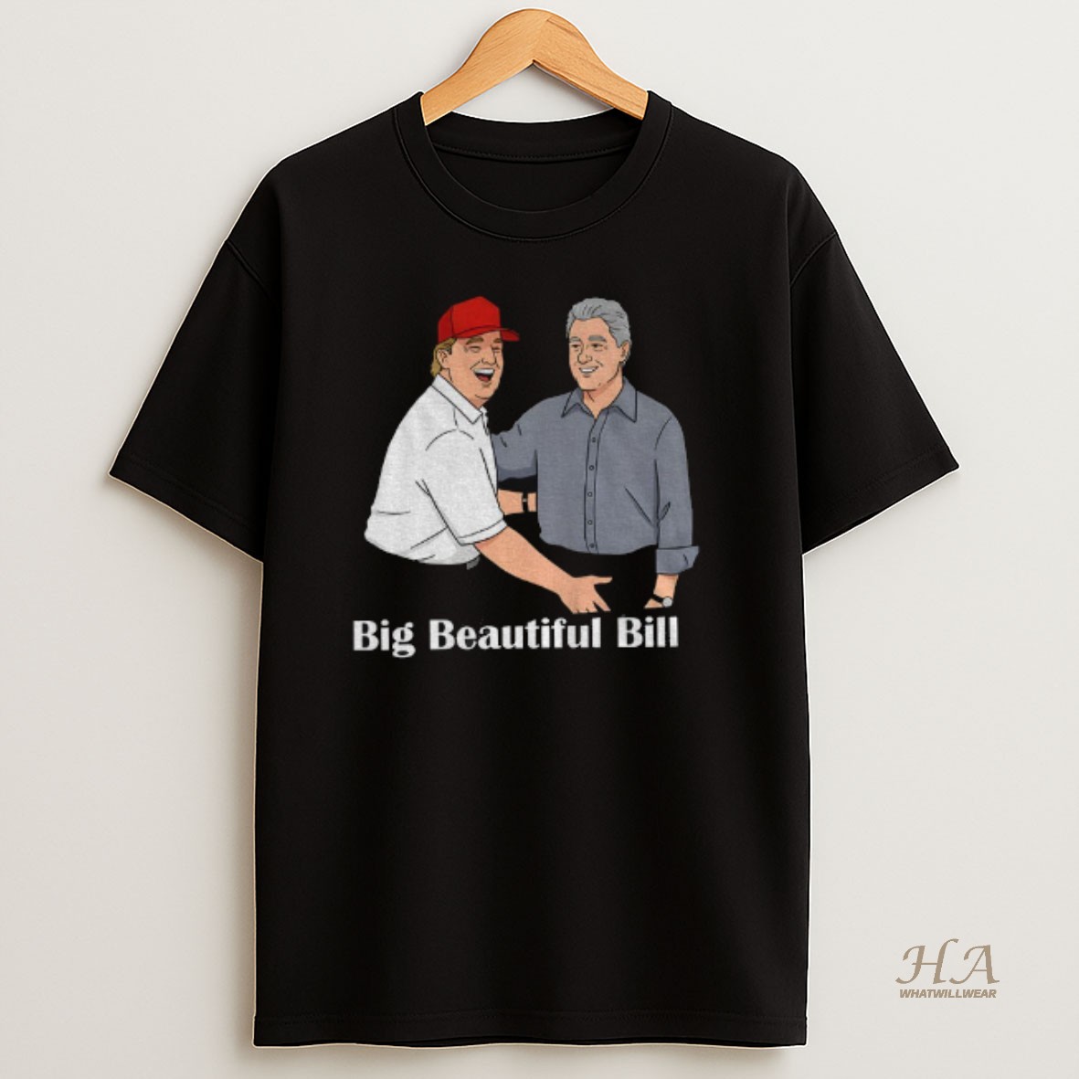 Official Big Beautiful Bill Clinton Trump Bubba Big Beautiful Bill Anti Trump T Shirt