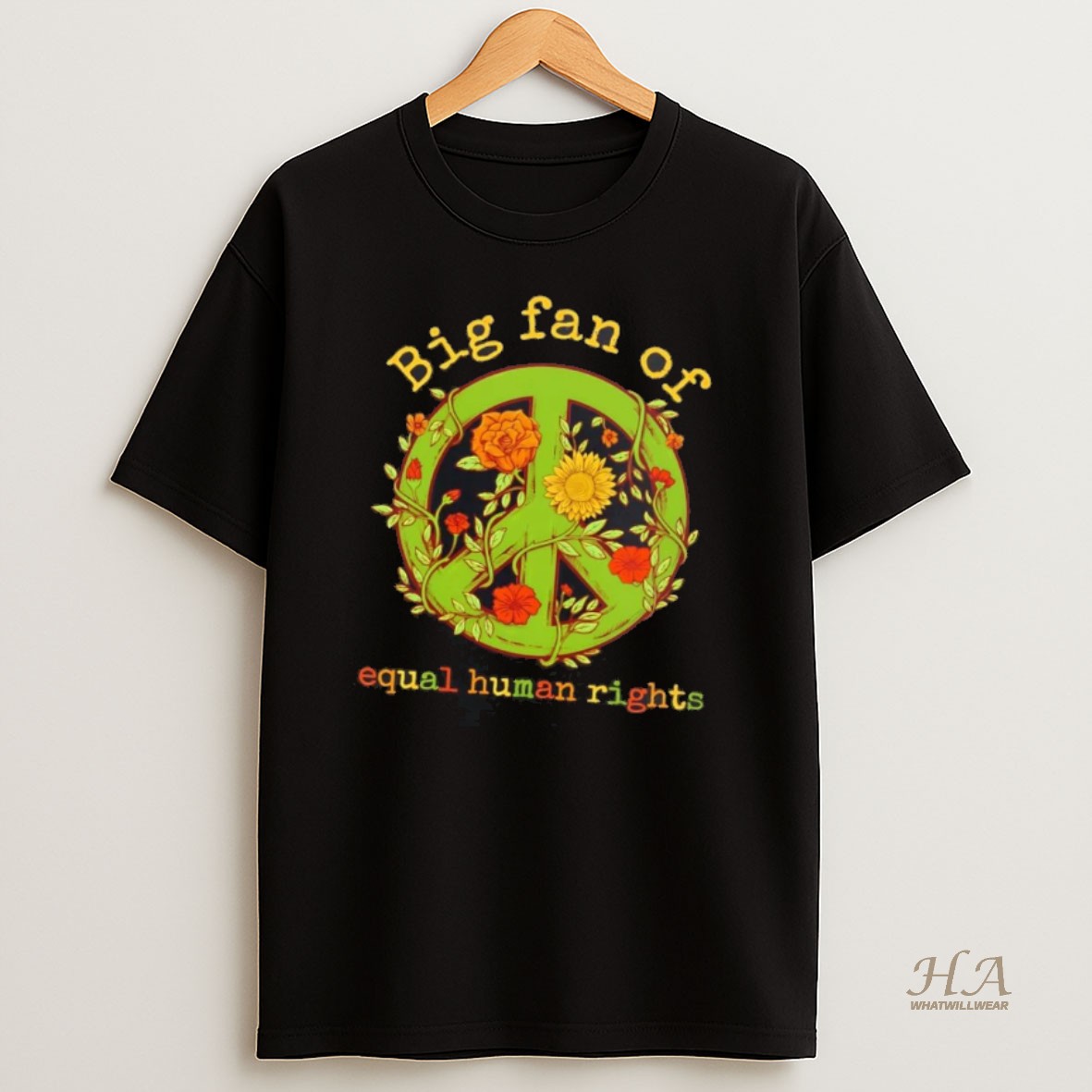 Official Big Fan Of Equal Human Rights Peace T Shirt