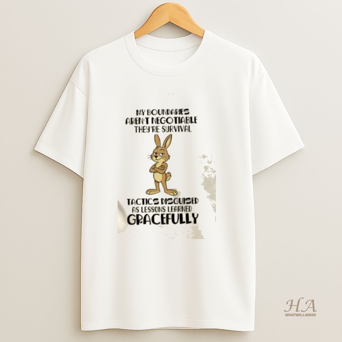 Official Bunny My Boundaries Arent Negotiable Theyre Survival Tactics Disguised As Lessons Learned Gracefully T Shirt