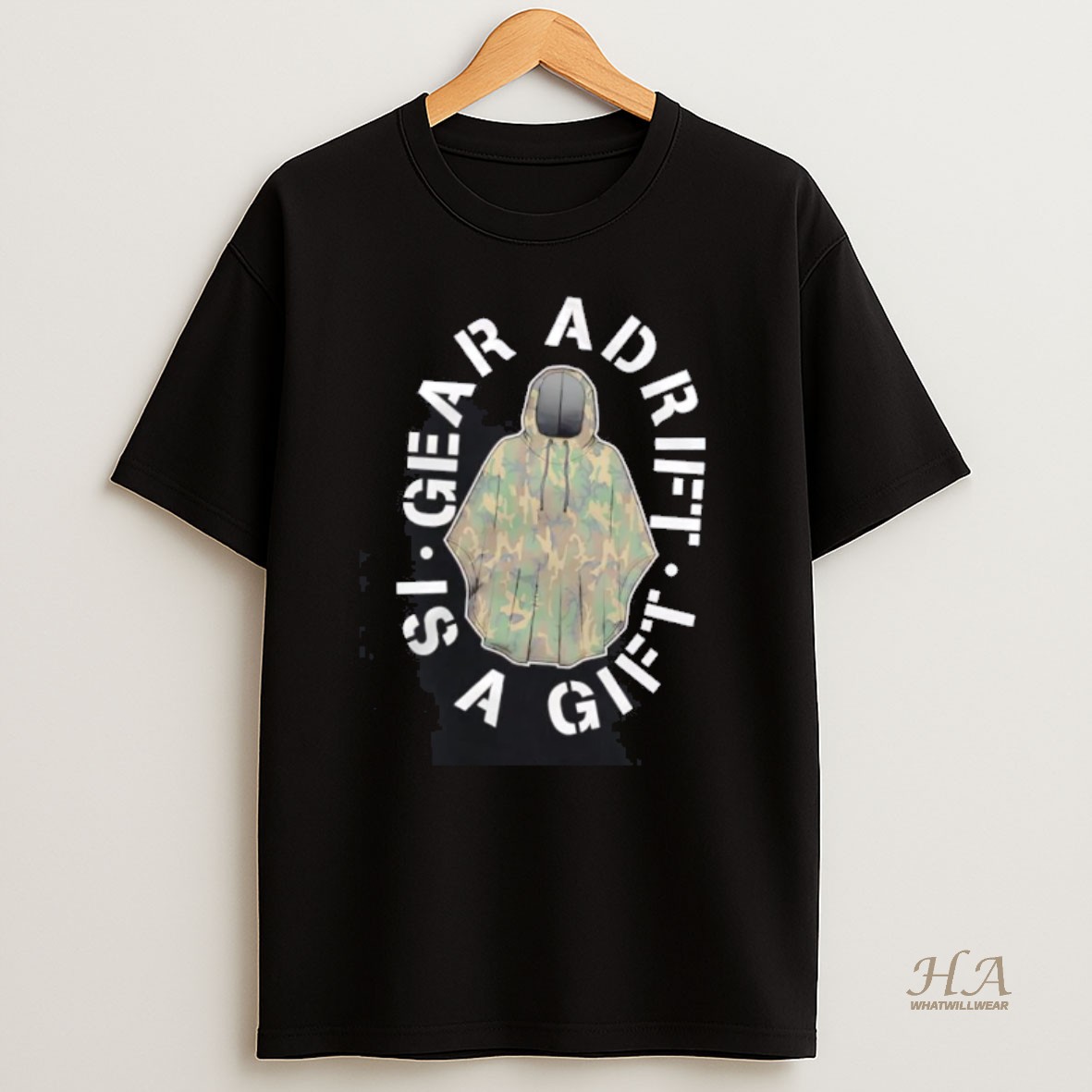 Official Camo Raincoat Gear Adrift Is A Gift T Shirt