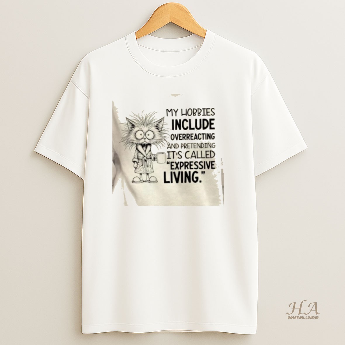 Official Cat My Hobbies Include Overreacting And Pretending Its Called Expressive Living Shirt