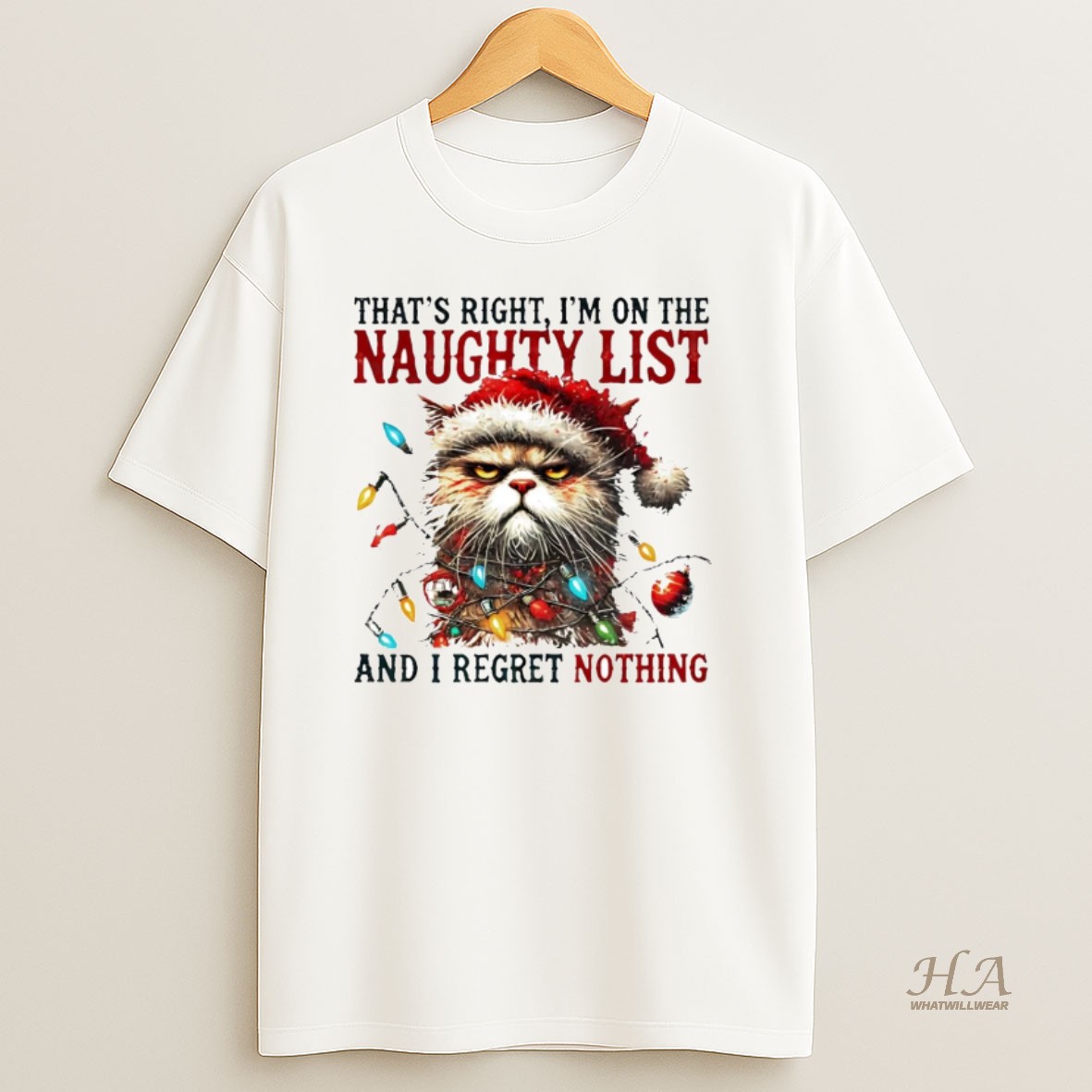 Official Cat Thats Right Im On The Naughty List And I Regret Nothing Christmas T Shirt