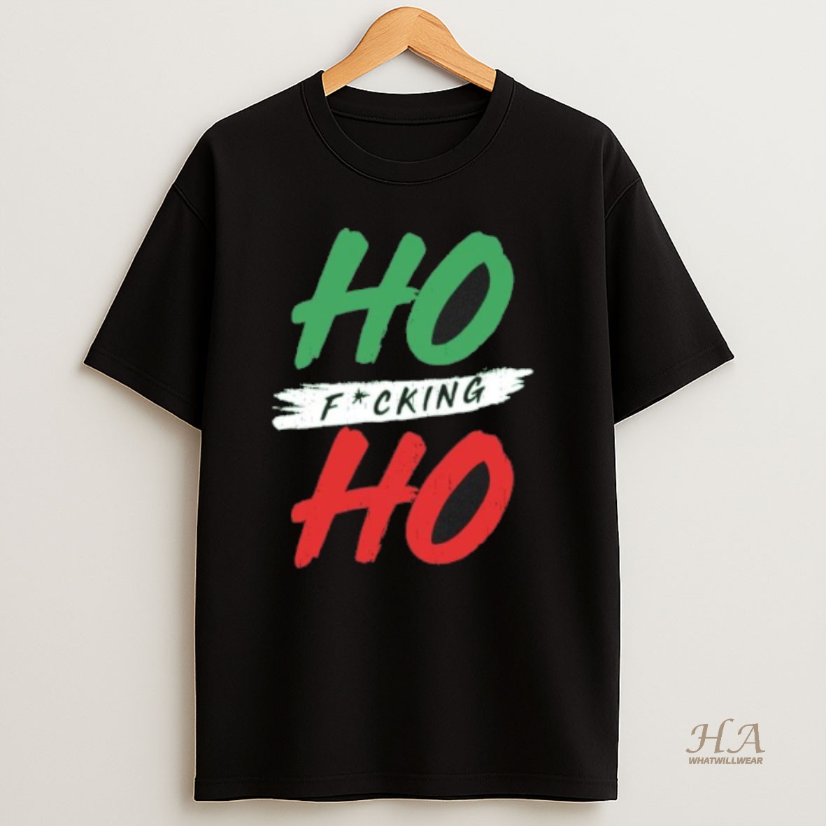 Official Christmas 2025 Ho Fucking Ho T Shirt