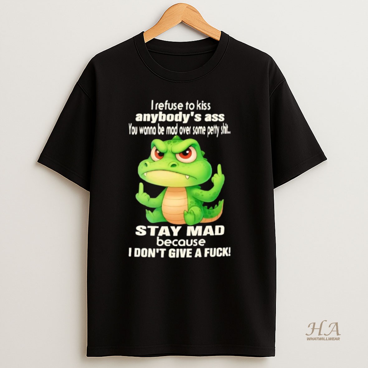 Official Crocodile I Refuse To Kiss Anybodys Ass T Shirt