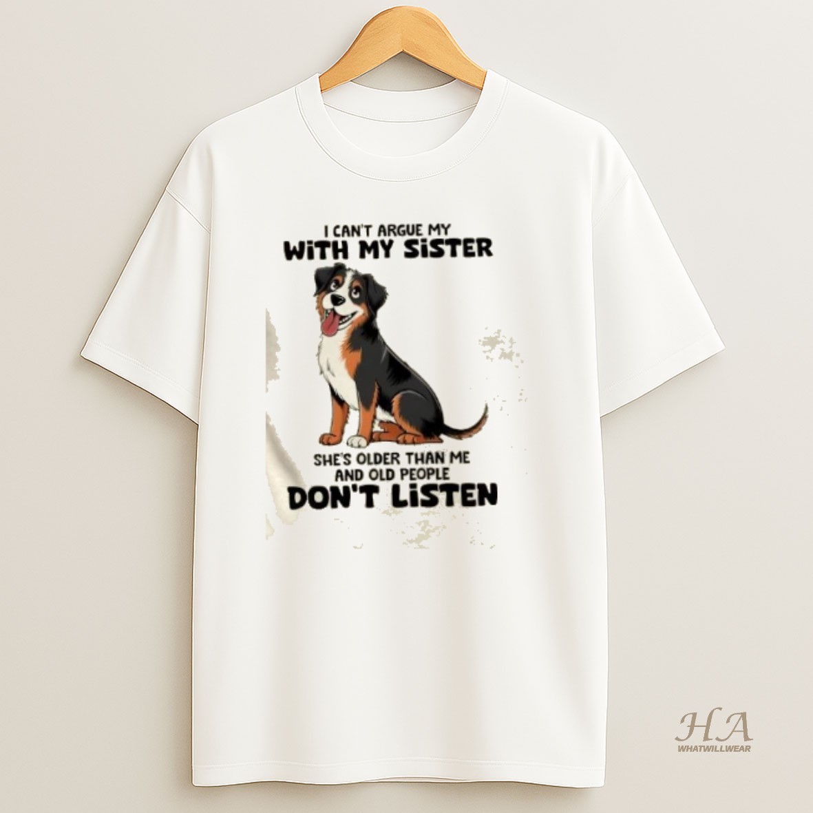 Official Dog I Cant Argue With My Husband Hes Older Than Me And Old People Dont Listen T Shirt