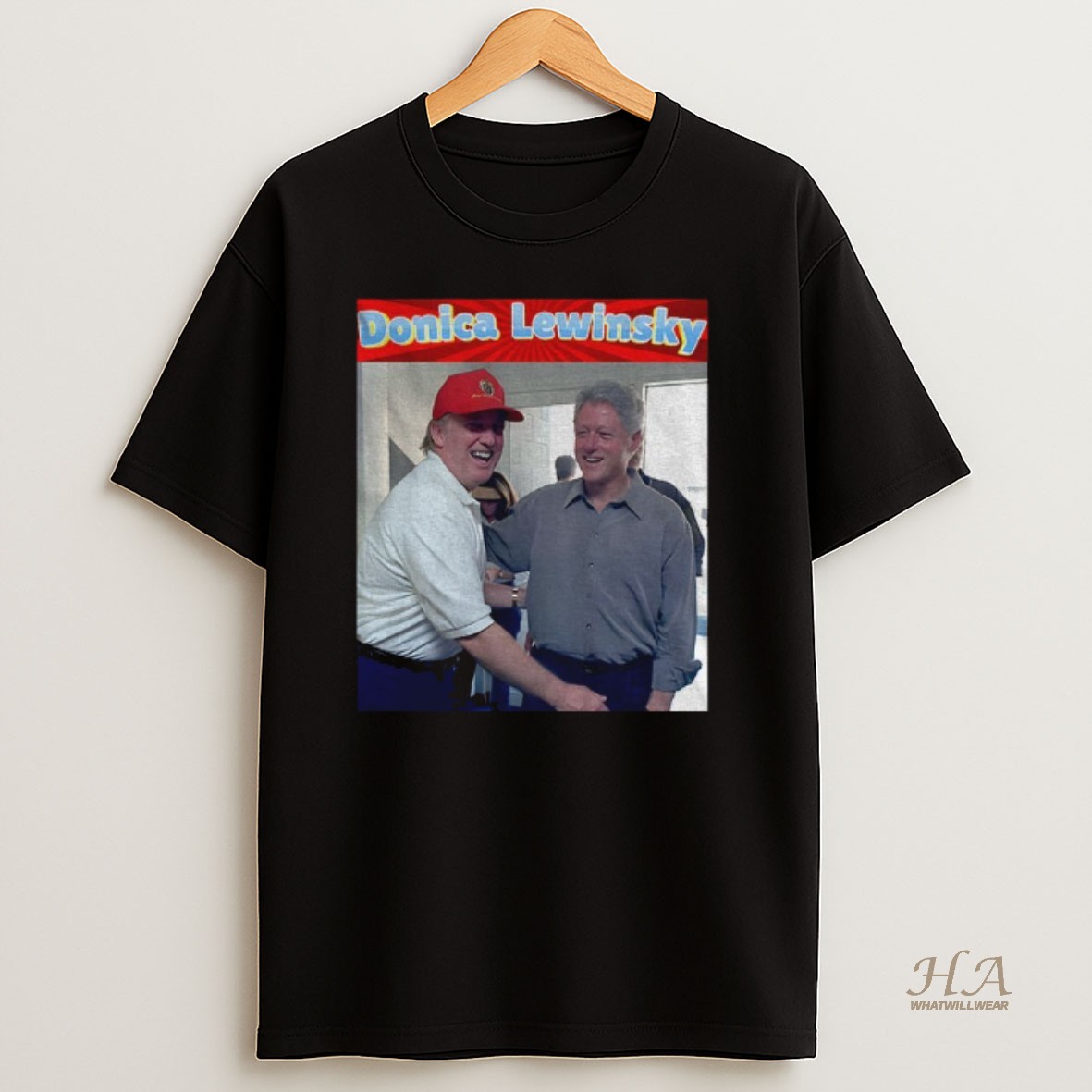 Official Donica Lewinsky Got His Big Beautiful Bill T Shirt